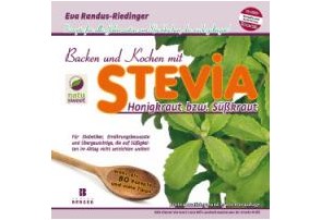 Buch Backen und Kochen mit Natusweet Stevia:    Viele weitere Rezepte rund um die Produkte von Natusweet (im speziellen Nat